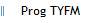 Prog TYFM